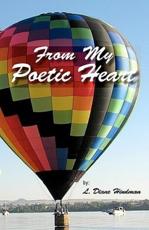 From My Poetic Heart - L Diane Hindman, L Diane Hindman (photographer)