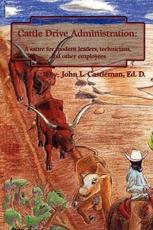 Cattle Drive Administration - John L Castleman (author)