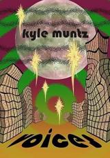 Voices - Kyle Muntz (author)