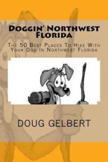 Doggin' Northwest Florida - Doug Gelbert (author)