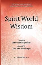 Spirit World Wisdom - Winninger, Toni Ann