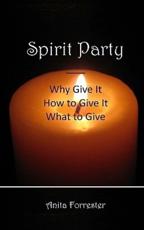 Spirit Party - Anita Forrester (author)