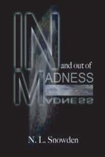 In and Out of Madness - N L Snowden (author)