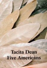 Tacita Dean - Five Americans