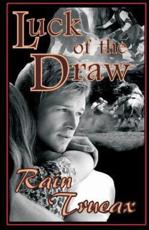Luck of the Draw - Rain Trueax, Seven Oaks (prepared for publication)