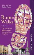 Rome Walks - John Fort (author), Rachel Piercey (author)