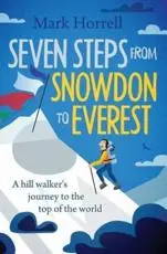 Seven Steps from Snowdon to Everest