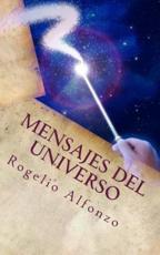 Mensajes Del Universo - MR Rogelio Alfonzo