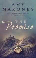 The Promise: A Prequel Novella, The Miramonde Series