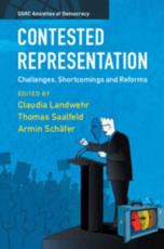 Contested Representation - Claudia Landwehr (editor), Thomas Saalfeld (editor), Armin SchÃ¤fer (editor)