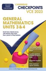 Cambridge Checkpoints VCE General Mathematics Units 3&4 2023