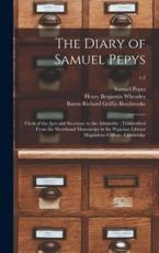 The Diary of Samuel Pepys : Clerk of the Acts and Secretary to the Admiralty : Transcribed From the Shorthand Manuscript in the Pepysian Library Magdalene College, Cambridge; v.2