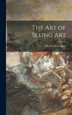 The Art of Seeing Art - Matteo 1876-1958 Marangoni