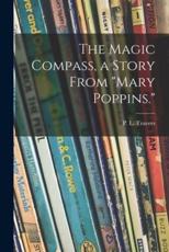 The Magic Compass, a Story From Mary Poppins.