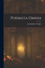 Poemata Omnia - Joseph Juste Scaliger