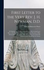 First Letter to the Very Rev. J. H. Newman, D.D. - Edward Bouverie Pusey