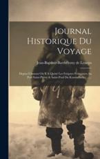 Journal Historique Du Voyage - Jean-Baptiste-BarthÃ©lemy de Lesseps