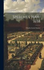 Speeches, 1644-1658 - Charles Lewis Stainer