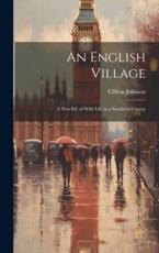 An English Village - Clifton Johnson