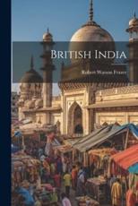 British India - Robert Watson 1854- [From Ol Frazer (creator)
