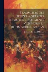 Stammliste Des Offizer-Korps Des Infanterie-Regiments Von Horn (3. Rheinisches), Issue 29; Issues 1813-1901 - Johannes Bernhard Melcher