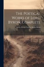 The Poetical Works of Lord Byron, Complete