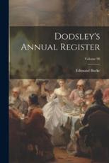 Dodsley's Annual Register; Volume 98 - Edmund Burke