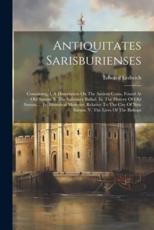 Antiquitates Sarisburienses - Edward Ledwich