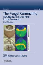 The Fungal Community - John Dighton (editor), James F. White (editor)