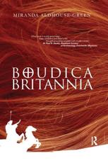 Boudica Britannia - Miranda J. Aldhouse-Green