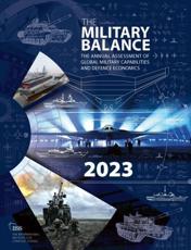 The Military Balance 2023: The International Institute for Strategic Studies