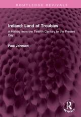 Ireland, Land of Troubles - Paul Johnson