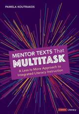 Mentor Texts That Multitask, K-8