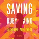 Saving Ruby King Lib/E