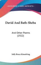 David And Bath-Sheba - Sally Bruce Kinsolving (author)