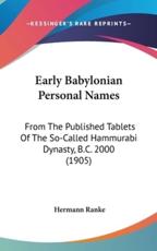 Early Babylonian Personal Names - Ranke, Hermann