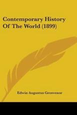 Contemporary History Of The World (1899) - Edwin Augustus Grosvenor