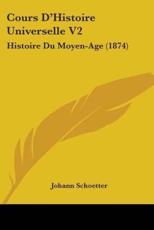 Cours D'Histoire Universelle V2 - Johann Schoetter