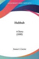 Hubbub - Emma C Currier (author)