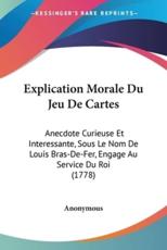 Explication Morale Du Jeu De Cartes - Anonymous
