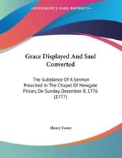 Grace Displayed and Saul Converted - Henry Foster