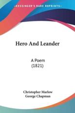 Hero and Leander - Christopher Marlow (author)