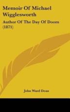 Memoir of Michael Wigglesworth - John Ward Dean (author)