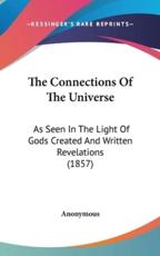 The Connections of the Universe - Anonymous (author)