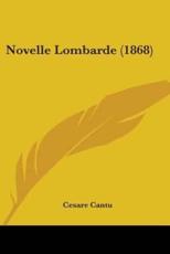 Novelle Lombarde (1868) - Cesare Cantu (author)