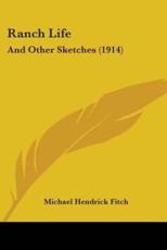 Ranch Life - Michael Hendrick Fitch