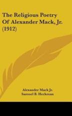The Religious Poetry of Alexander Mack, Jr. (1912) - Alexander Mack