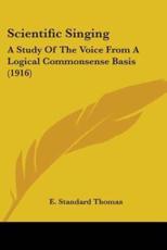 Scientific Singing - E Standard Thomas (author)