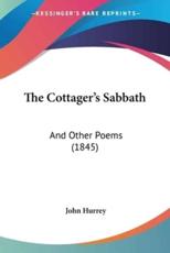 The Cottager's Sabbath - John Hurrey (author)