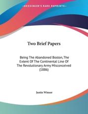 Two Brief Papers - Justin Winsor (author)